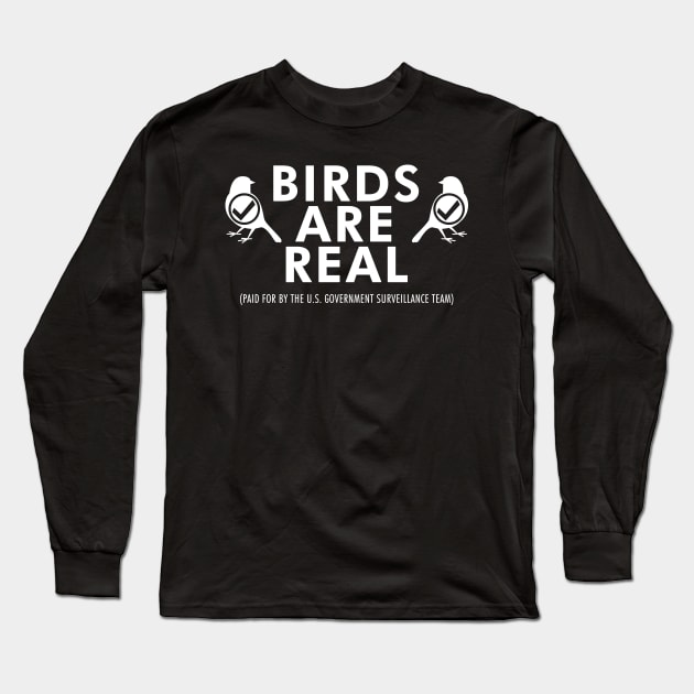 Birds Are Real Long Sleeve T-Shirt by ayegowj